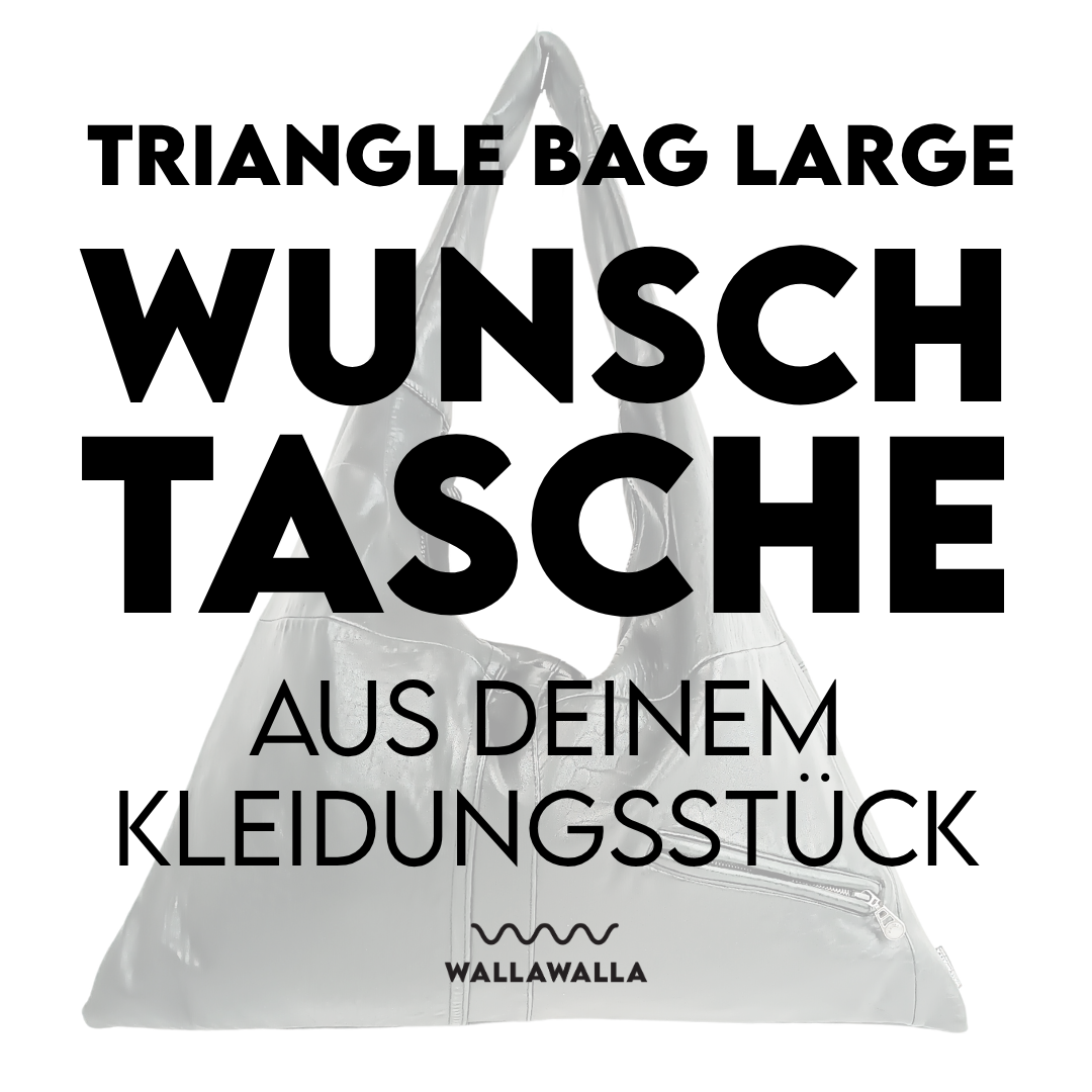 Triangle Bag L als individuelle Wunschtasche aus einem Kleidungsstück